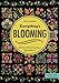 Everything's Blooming: 30 Floral Wool Appliqué Quilt Blocks by Erica Kaprow