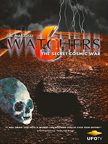 Watchers 6 - The Secret Cosmic War