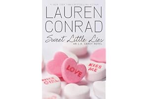 Sweet Little Lies: The Second Novel about Reality TV Fame, Scandal, and Hollywood Secrets (L.A. Candy, 2)