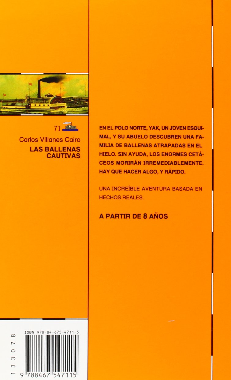 Amazon Com Las Ballenas Cautivas El Barco De Vapor Naranja Spanish Edition 9788467547115 Villanes Cairo Carlos Gaban Bravo Jesus Leon Esperanza Books