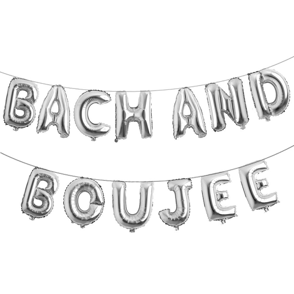 Photo 1 of 16 inch Bach and Boujee Bach And Boozy Balloons Banner Sign Bachelorette Party Decor Bach Party Decorations Decor Bach Balloons (BOUJEE SILVER)