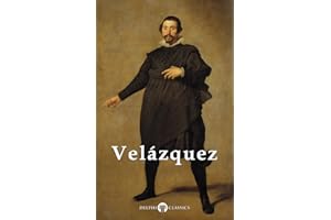 Complete Works of Diego Velazquez (Delphi Classics) (Masters of Art Book 21)