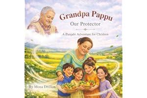 Grandpa Pappu: Our Protector: A Punjabi Adventure for Children