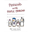 Penguins with People Problems