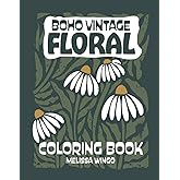 Boho Vintage Floral Coloring Book: Minimal Retro Wildflower Designs to Relax & Color for Adults & Teens