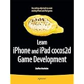 Learn iPhone and iPad cocos2d Game Development: The Leading Framework for Building 2D Graphical and Interactive Applications