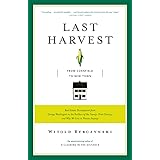 Last Harvest: From Cornfield to New Town: Real Estate Development from George Washington to the Builders of the Twenty-First