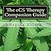 The eCS Therapy Companion Guide: A Reference Source for Your Endocannabinoid System