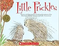 Little Pricklies (Kids Are Authors) 0545119677 Book Cover