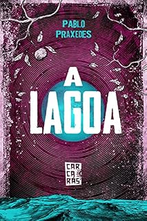 Livro A lagoa: Coleção Carcarás