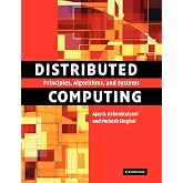 Distributed Computing: Principles, Algorithms, and Systems