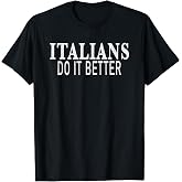 Italians Do It Better t Shirt - Distressed T-Shirt