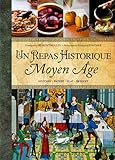 Un repas historique : Moyen Age by