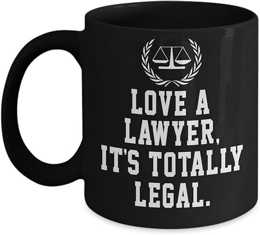 Amazon Com Lawyer Mug Love A Lawyer It S Totally Legal Funny