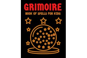 Grimoire Book of Spells for Kids: Magic Journal for Kids to Creating or Notes Spells. Activities for Magic Fans.