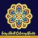 Easy Adult Coloring Books for Seniors Beginners Kids: Adult Coloring Books Easy Mandalas: Easy & Simple Adult Coloring Books for Seniors & Beginners: Simple Coloring Books for Adult: Large Print by Easy Adult Coloring Books for Seniors and Beginners by Tiny Flowers & Mandalas Books, Club of Coloring Books