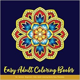 74 Easy Coloring Book For Adults Beautiful Simple Designs For Seniors And Beginners HD