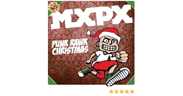 Mxpx Punk Rawk Christmas 2022 Punk Rawk Christmas By Mxpx - Amazon.com Music