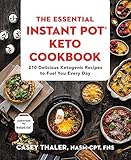 The Essential Instant Pot® Keto Cookbook: 210 Delicious Ketogenic Recipes to Fuel You Every Day The Essential Instant Pot® Keto Cookbook: 210 Delicious Ketogenic Recipes to Fuel You Every Day