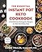 The Essential Instant Pot® Keto Cookbook: 210 Delicious Ketogenic Recipes to Fuel You Every Day