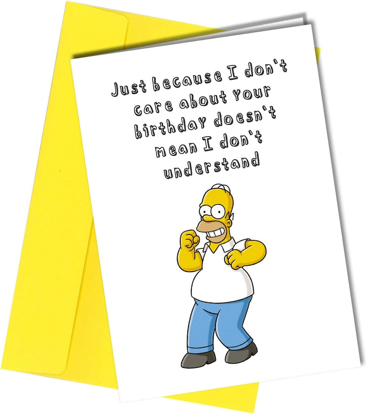 #1171 Rude Birthday Funny Card Simpsons Sarcastic Banter Blunt Offensive Witty