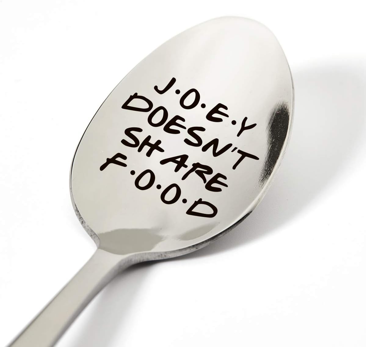 Friendship Gifts Funny for Men Women Teens, Funny Joey Doesn't Share Food Spoon Engraved Stainless Steel, Friends TV Show Fans Gifts, Best Birthday Valentine Christmas Gift