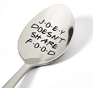Friendship Gifts Funny for Men Women Teens, Funny Joey Doesn't Share Food Spoon Engraved Stainless Steel, Friends TV Show Fans Gifts, Best Birthday Valentine Christmas Gift