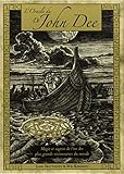 L'Oracle du Dr John Dee : Magie et sagesse prodiguées par l'un des plus grands visionnaires du mond by 