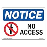 OSHA Notice Sign - No Access Sign with Symbol