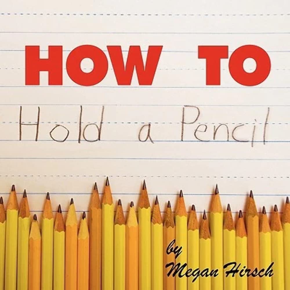 How to Hold a Pencil: Simple and Clear Instructions