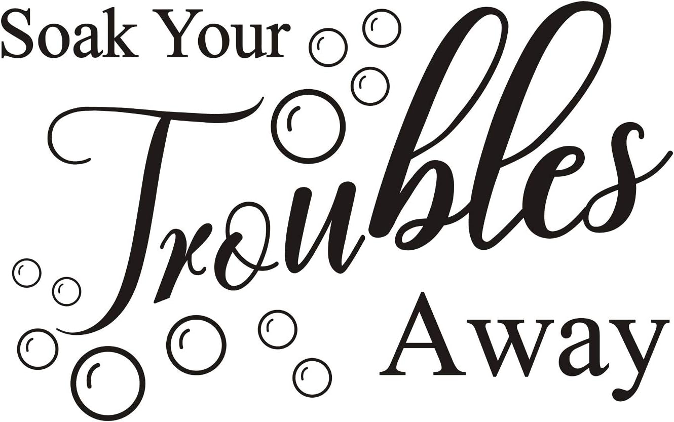 Soak Your Troubles Away Wall Decal Vinyl Stickers