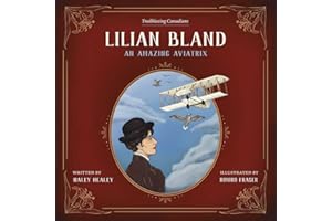 Lilian Bland: An Amazing Aviatrix