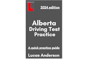 Alberta Driving Test Practice: Drivers’ knowledge Test Questions and Answers, based on the updated Alberta’s driver’s handboo