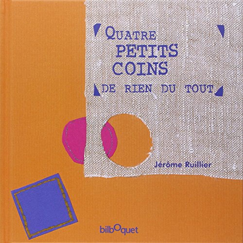 Quatre petits coins de rien du tout