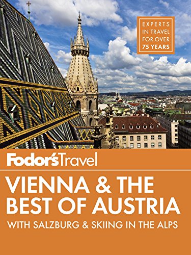 Download Fodor's Vienna & the Best of Austria: with Salzburg & Skiing in the Alps (Full-color Travel Guide) Download Fodor's Vienna & the Best of Austria: with Salzburg & Skiing in the Alps (Full-color Travel Guide)