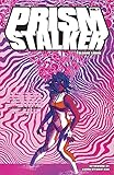 Prism Stalker Volume 1 by Sloane Leong