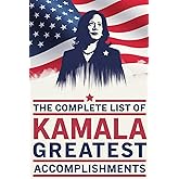 The Complete List of Kamala Harris Greatest Accomplishments: Funny Political Christmas Humor Joke, Hilarious Blank Journal Gag Gift For Friends And Family