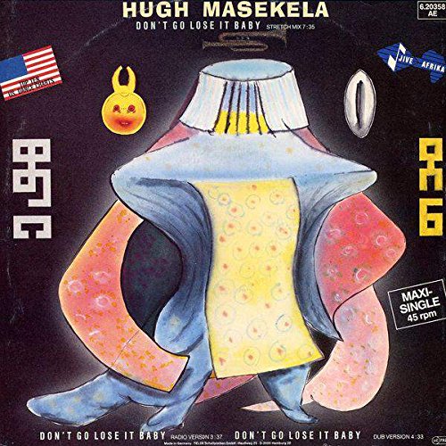 Hugh Masekela - Don't Go Lose It Baby - Jive - 6.20 358, Jive - 6.20358