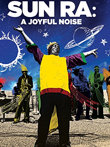 Sun Ra – A Joyful Noise
