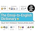 The Emoji-To-English Dictionary: Your Text-Message Translation Guide
