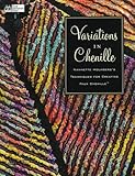 Variations in Chenille by 