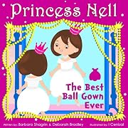 Princess Nell: The Best Ball Gown Ever