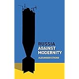 Russia Against Modernity