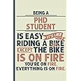 Being a Phd Student is Easy – Notebook & Journal: Funny Phd Student Gifts for Women Great Ideas for Phd Students Graduation Appreciation Thank Gag Gifts for Women Men Dad Mom Phd school