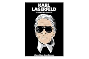 Karl Lagerfeld: An Illustrated Biography