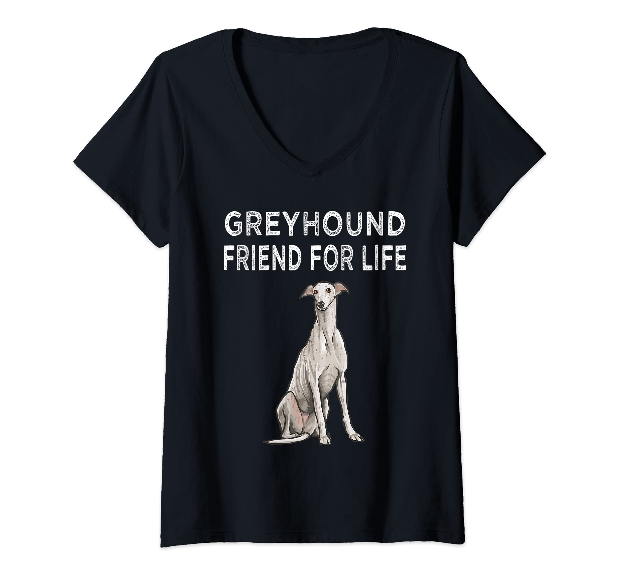 Womens Greyhound Friend For Life Dog Friendship V-Neck T-Shirt