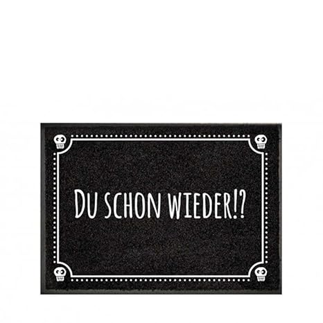 Pechkeks Fußmatte Mit Spruch Du Schon Wieder Größe 70x50cm Rutschfest Waschbar Schwarz 70x50