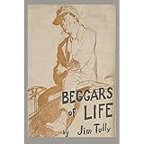 Beggars of Life: A Hobo Autobiography