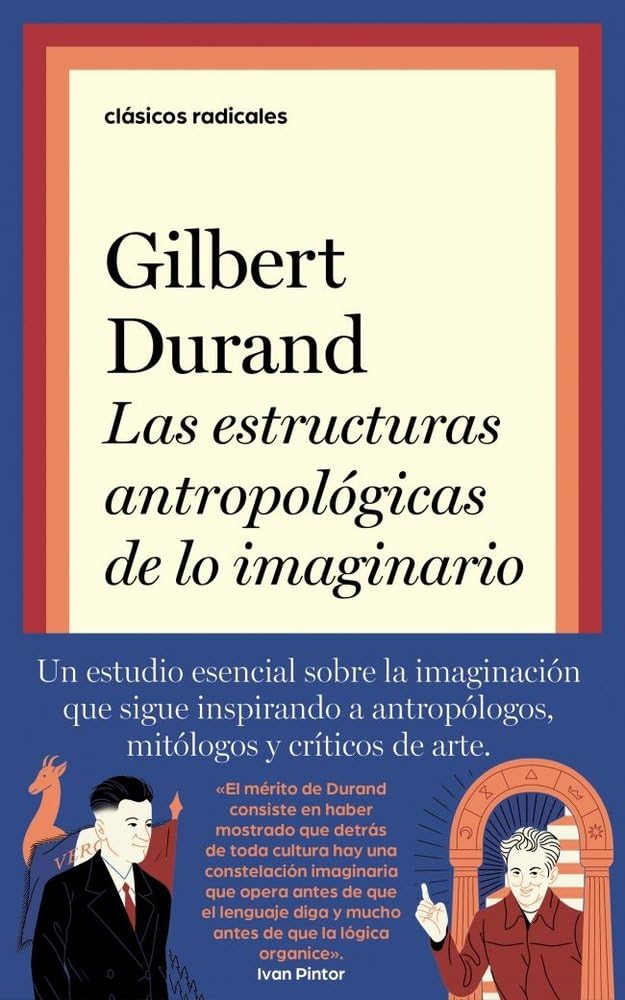 Portada de Las estructuras antropológicas de lo imaginario (Clásicos Radicales)