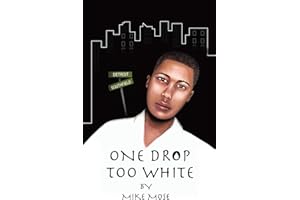 One Drop Too White